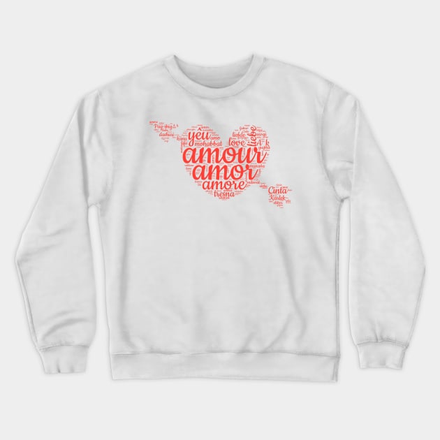 Love In All Languages Crewneck Sweatshirt by Stylish Dzign